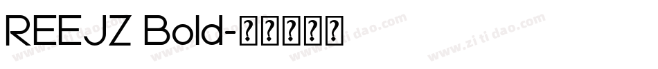 REEJZ Bold字体转换